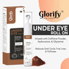 Glorify Under Eye Gel with Roll On | for Puffed eyes, Wrinkles, Finelines & Dark Circles.